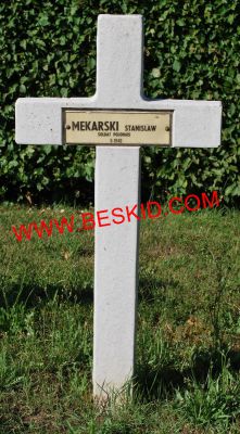 MEKARSKI Stanislaw
Décès 17.06.1940 Xousse (54)
Tombe 92
Armée Polonaise
Grenadier 
Matricule 5953
copyright Frania 
